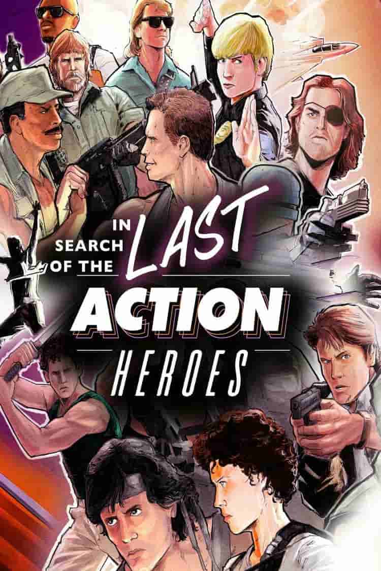 Poster for In Search of the Last Action Heroes